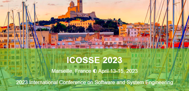 2023 International Conference on Software and System Engineering (ICoSSE 2023), Marseille, France