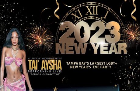 LGBT New Year's Eve party! LIVE performance by Tai'Aysha + DJ Joe Gauthreaux and Alam Wernik!, Tampa, Florida, United States