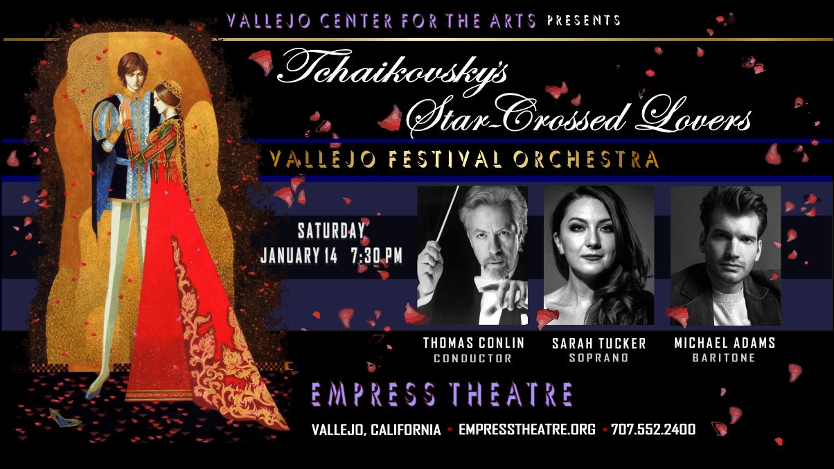 Tchaikovsky's Star-Crossed Lovers, Vallejo, California, United States