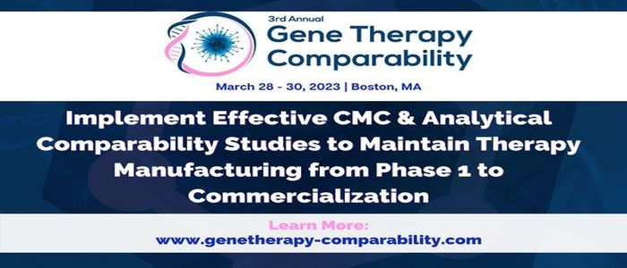 3rd Gene Therapy Comparability Summit, Boston, Massachusetts, United States