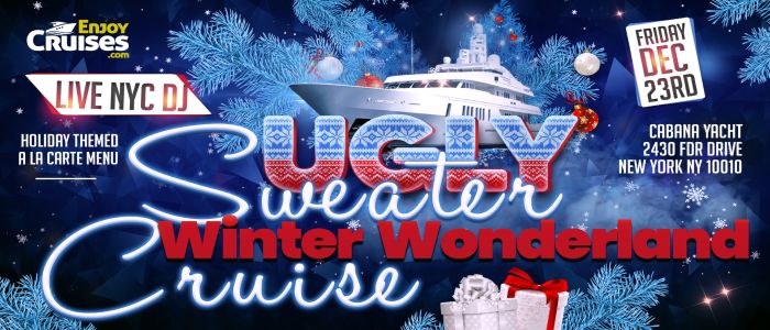 Ugly Sweater Winter Wonderland Party Cruise aboard the Avalon Yacht NYC - Friday December 23, 2022, New York, United States