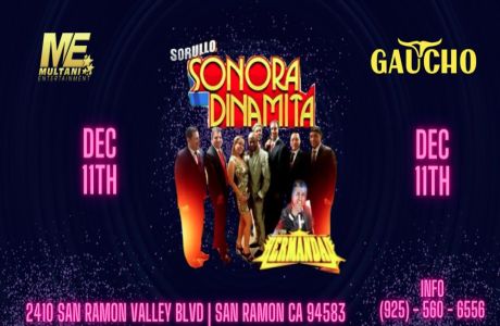 EL SORULLO Y SU SONORA DINAMITA LIVE WITH DJ HERMANDAD AT GAUCHO SAN RAMON, San Ramon, California, United States