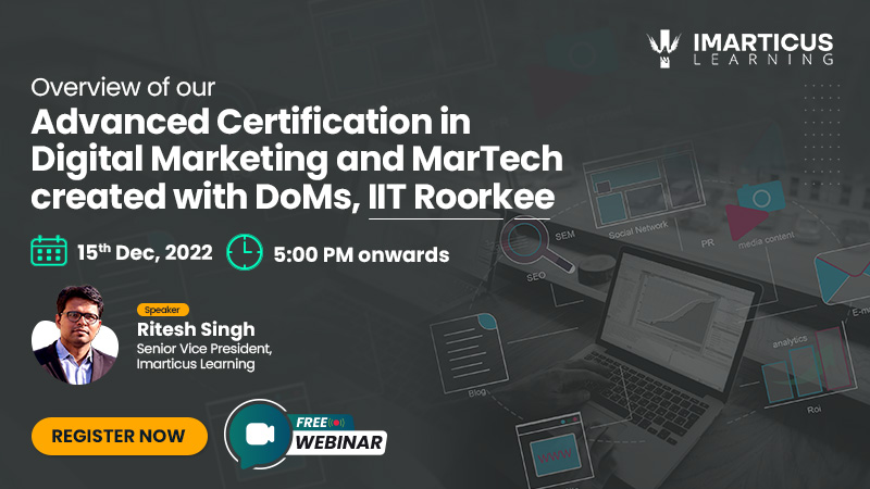 Overview of our Advanced Certification in Digital Marketing and MarTech created with DoMs, IIT Roorkee, Online Event