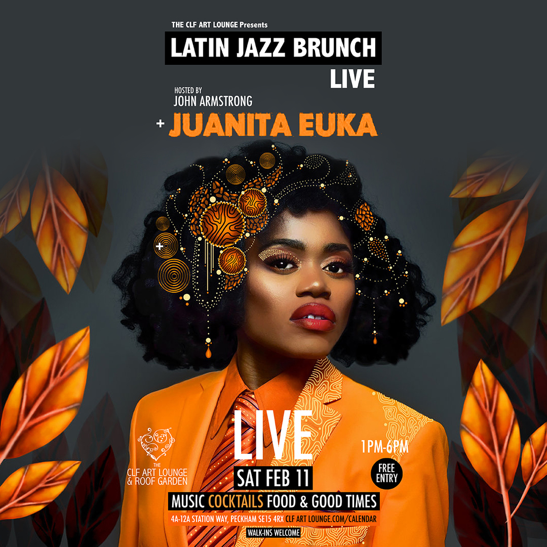 Latin Jazz Brunch Live with Juanita Euka (Live) + John Armstrong, Free Entry, London, England, United Kingdom