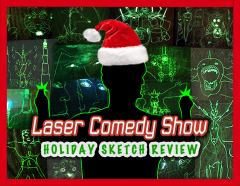 Laser Comedy Show Holiday Sketch Review