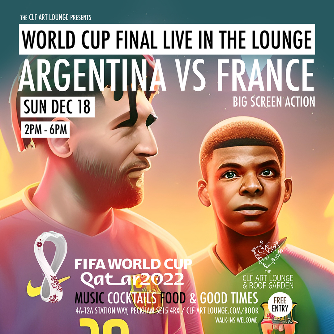 Fifa World Cup Final Live In The Lounge, Argentina Vs France - Free Entry, London, England, United Kingdom