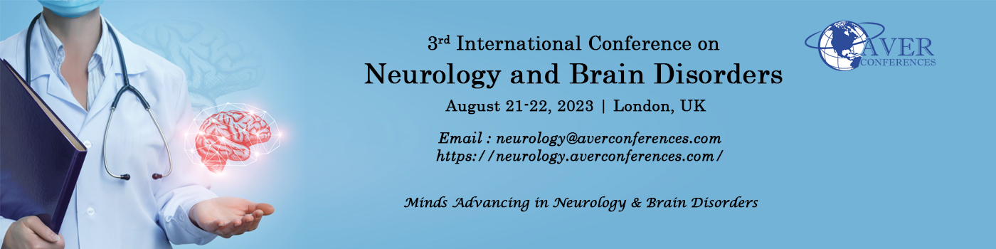 3rd International conference on Neurology & Brain Disorders, London, United Kingdom