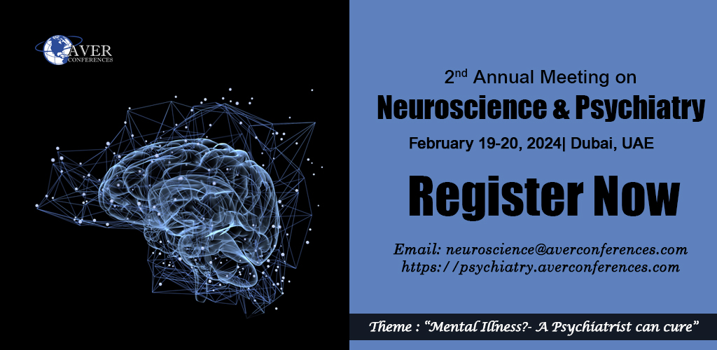 2nd Annual Meeting on Neuroscience & Psychiatry, Dubai, United Arab Emirates