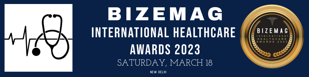 Bizemag International Healthcare Awards 2023, Central Delhi, Delhi, India