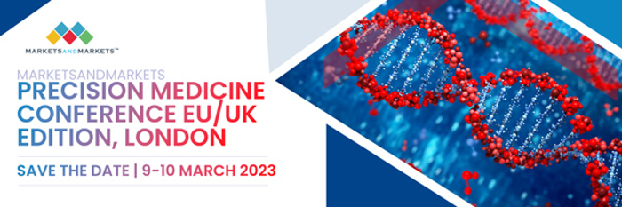 The forthcoming event “MarketsandMarkets Precision Medicine Conference” is scheduled for 9th - 10th March 2023, in ILEC Conference Centre & Ibis London Earls Court, London., London, United Kingdom