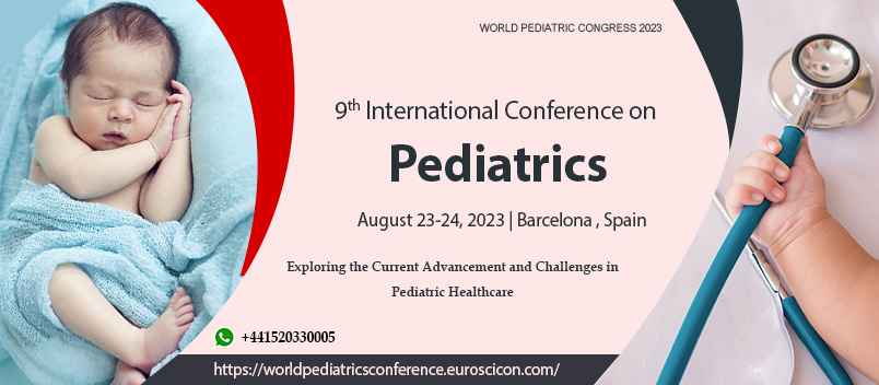 9th International Conference on Pediatrics, Barcelona, Cataluna, Spain