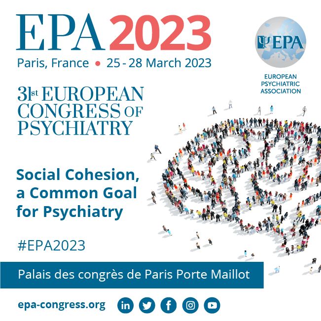 31st European Congress of Psychiatry | Paris, France | 25-28 March 2023, Paris, France