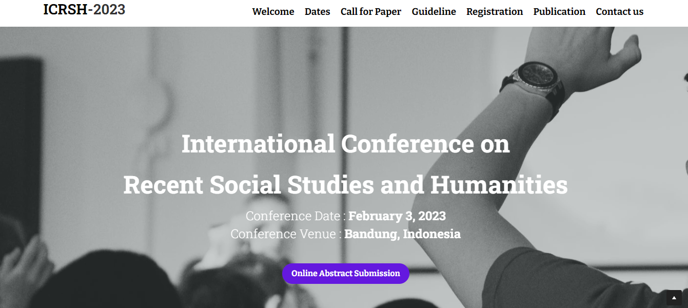 ICRSH Bandung- International Conference on Recent Social Studies and Humanities, 03 Feb 2023, Online Event