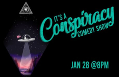 "It's A Conspiracy!" Comedy Show