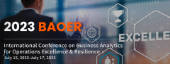 2023 International Conference on Business Analytics for Operations Excellence & Resilience (BAOER 2023)