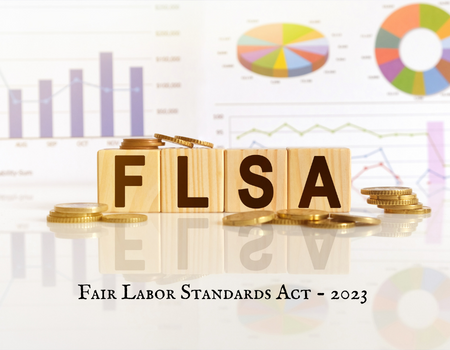 Wage & Hour Laws: Ensuring Compliance with the Fair Labor Standards Act & Anticipated Changes in 2023, Online Event