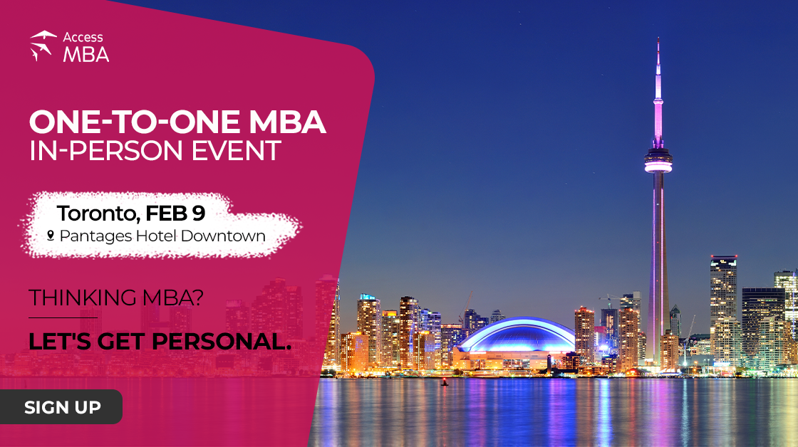 Access MBA in-person event on February 9 in Toronto, Toronto, Ontario, Canada