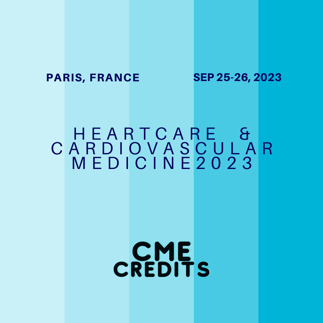 CME HeartCare and Cardiovascular Medicine Conference, Paris, France