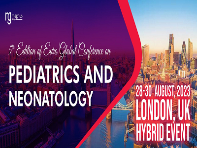 5th Edition of Euro Global Conference on Pediatrics and Neonatology, Cippenham Ln, Slough SL1 2YE, United Kingdom,United Kingdom