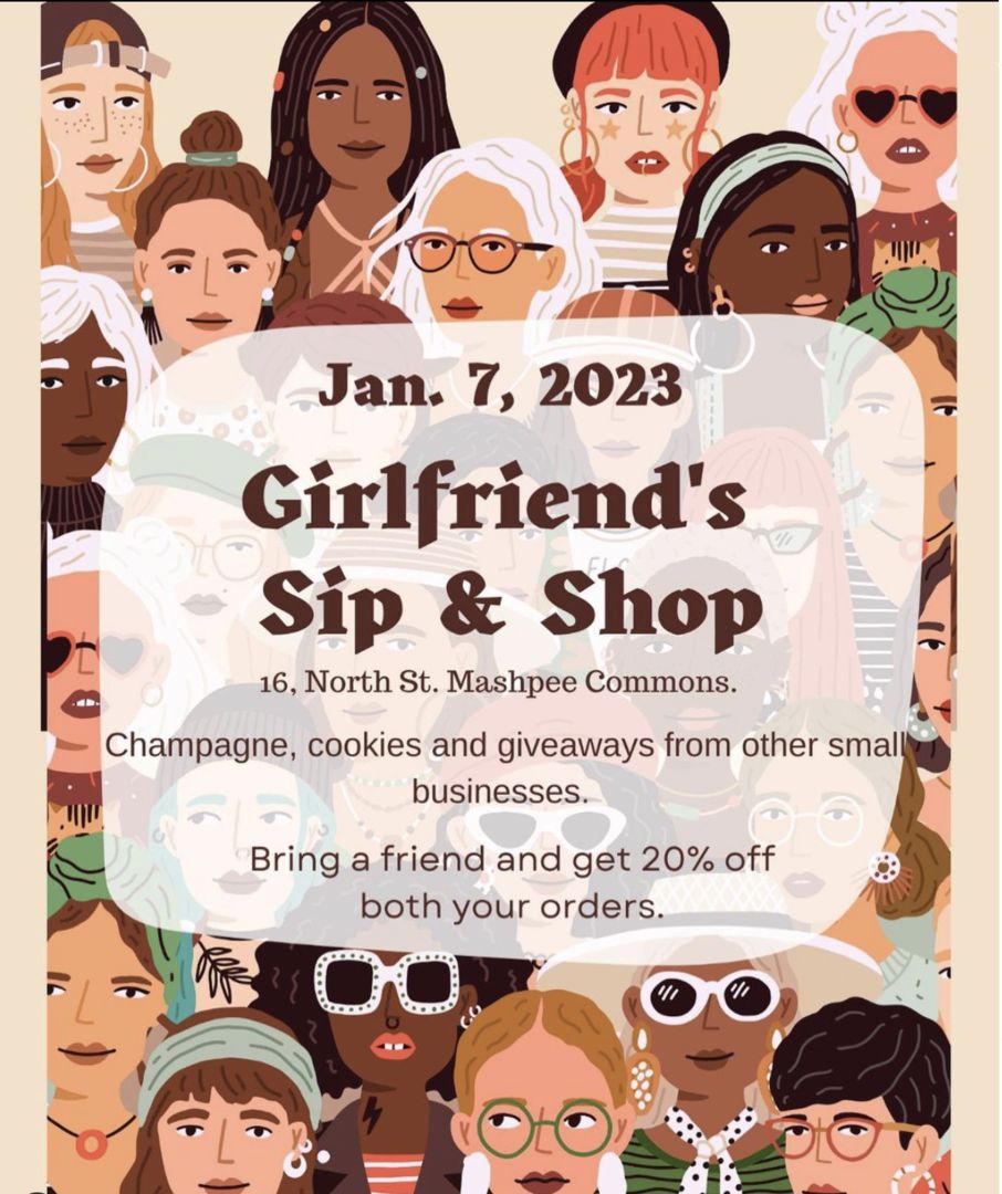 Girlfriend's Sip and shop at Zavia Walker - Saturday January 7 at Mashpee Commons, Mashpee, Massachusetts, United States