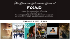 Columbia Theatre Premiere of FOUND and other short films