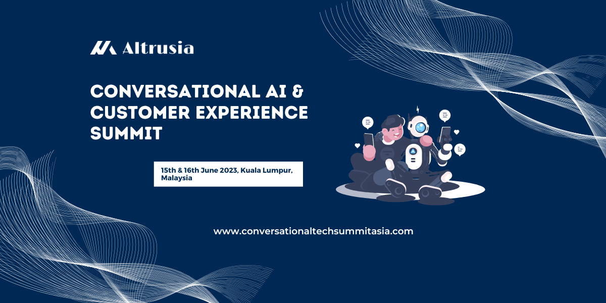 Conversational AI & Customer Experience Summit, Kuala Lumpur, Malaysia