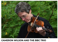 Jazz Violinist Cameron Wilson and his BBC Trio - featuring Bill Coon, guitar and Brent Gubbels, bass