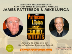 James Patterson and Mike Lupica with THE HOUSE OF WOLVES -- TICKETED EVENT