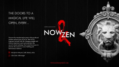 Now & Zen - The doors to a magical life will open, every...
