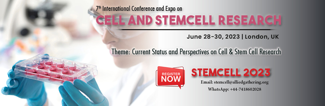 7th International Conference and Expo on Cell and Stem Cell Research, London, United Kingdom