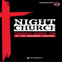 Night Church at the Woodward Theater in Over the Rine, Every Tuesday Night 7pm-8pm