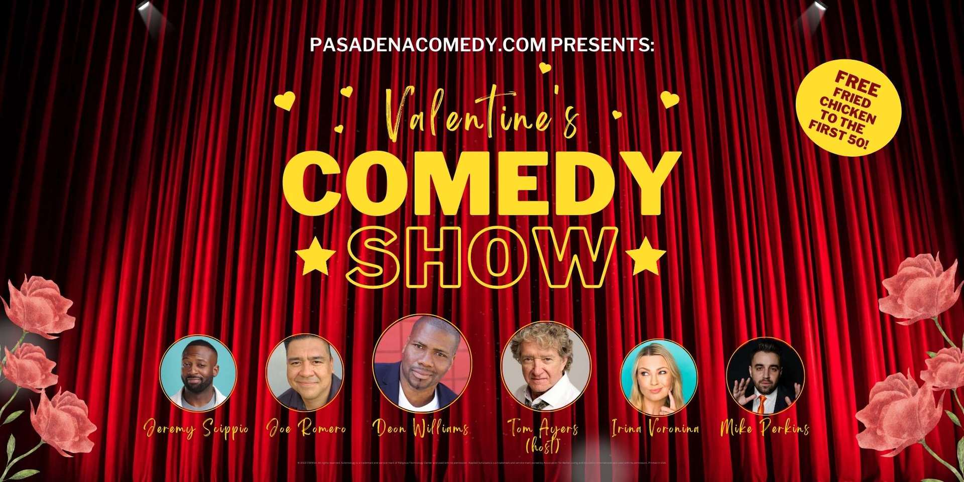 Valentine's Comedy Show in Pasadena. Free Admission, Free Fried Chicken Feb 10, Pasadena, California, United States