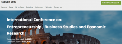 2023 The International Conference on Entrepreneurship, Business Studies and Economic Research (ICEBSER 2023)
