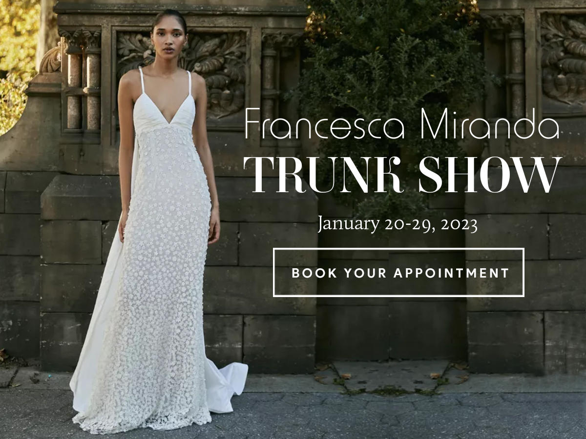 Francesca Miranda 2023 Bridal Collection Trunk Show, San Mateo, California, United States
