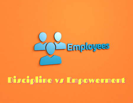 Empowerment for Employee and Organizational Success: Treating Employee's as Adults!, Online Event