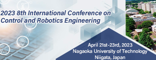 2023 8th International Conference on Control and Robotics Engineering (ICCRE 2023), Niigata, Japan