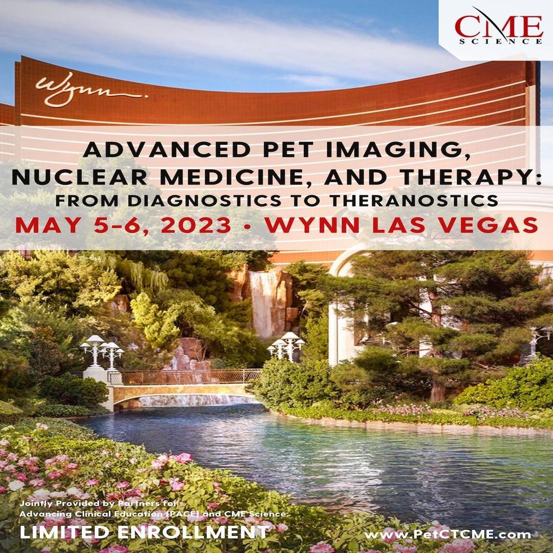 Advanced PET Imaging, Nuclear Medicine, and Therapy - May 5-6, 2023, Online Event