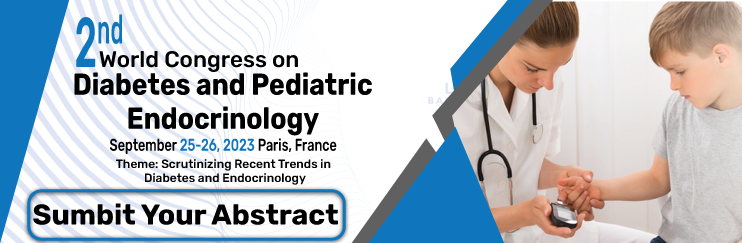 2nd World Congress on  Diabetes and Pediatric Endocrinology, Paris, France