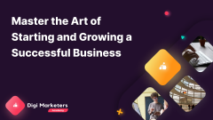 Master the Art of Starting and Growing a Successful Business