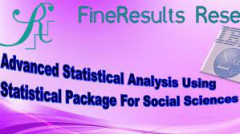 ADVANCED STATISTICAL ANALYSIS USING STATISTICAL PACKAGE FOR SOCIAL SCIENCES SPSS