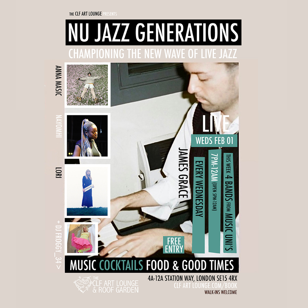 Nu Jazz Generations with James Grace, Anna Masic, Nayomhi and Iora (Live), Free Entry, London, England, United Kingdom