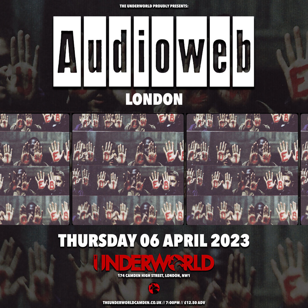 AUDIOWEB at The Underworld - London, London, England, United Kingdom