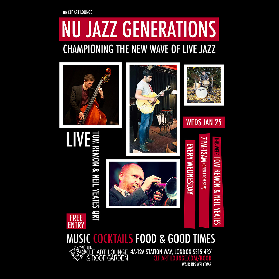 Neil Yeates Nu Jazz Generations with Tom Remon and Neil Yeates Quartet (Live) + DJ ...