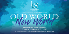 Loudoun Symphony Orchestra Presents Old World, New World