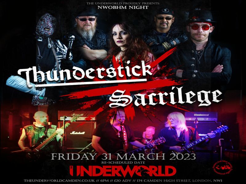THUNDERSTICK // SACRILEGE at The Underworld - London, London, England, United Kingdom