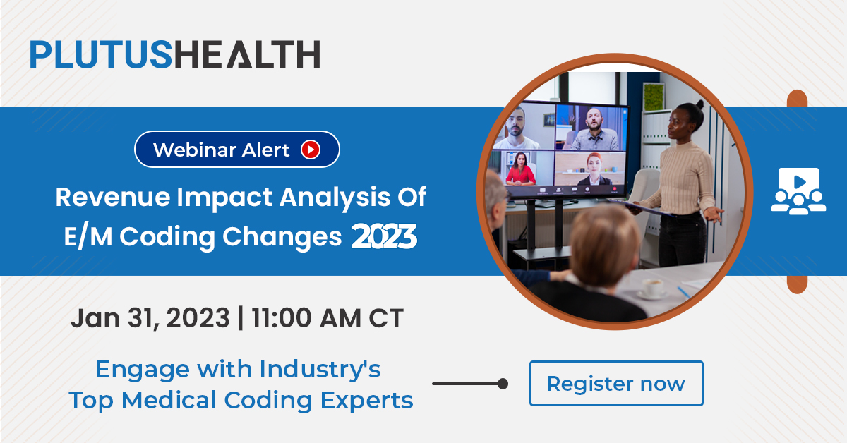 Webinar on Revenue Impact Analysis of E/M Coding Changes 2023, Online Event