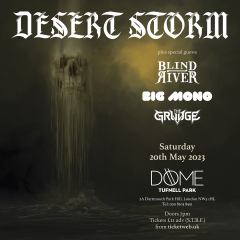 DESERT STORM at The Dome, Tufnell Park - London