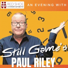 An Evening With BAFTA Award Winning PAUL RILEY - Winston from 'Still Game' - Live Stand-Up Comedy