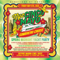 NYC Cinco De Mayo Sombrero Jewel Yacht Party Cruise Skyport Marina 2023