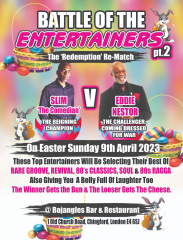 Battle of the Entertainers Pt.2 : The Redemption Re-Match - Club Night in Chingford
